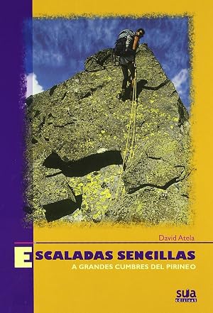 Escaladas sencillas a grandes cumbres del Pirineo: 14 (Varios)