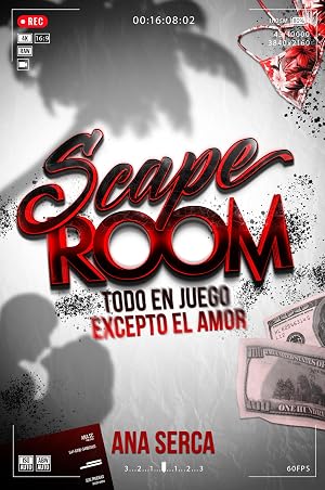 ESCAPE ROOM. Er&oacute;tico y Rom&aacute;ntico.: TODO EN JUEGO EXCEPTO EL AMOR