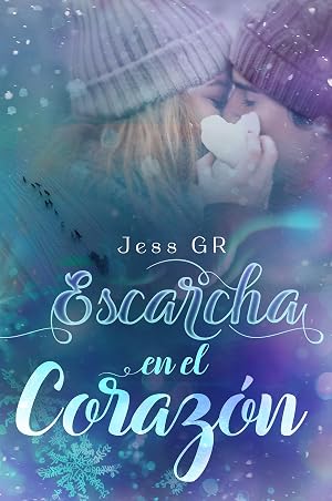 Escarcha en el coraz&oacute;n: Romance Invernal
