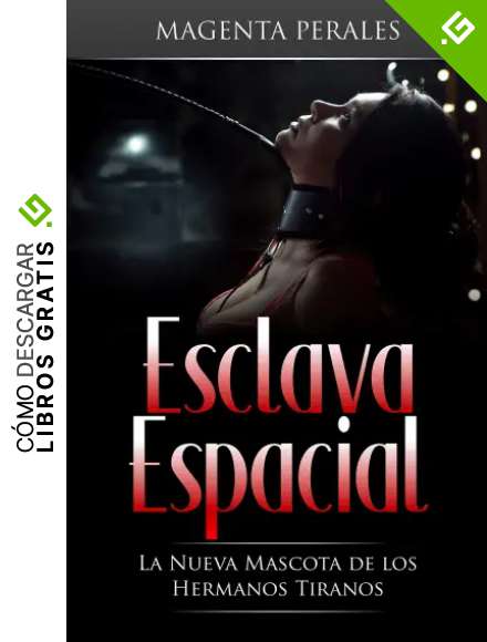 Esclava Espacial: La Nueva Mascota de los Hermanos Tiranos (Novela de Romance Sci-Fi y Er&oacute;tica BDSM)