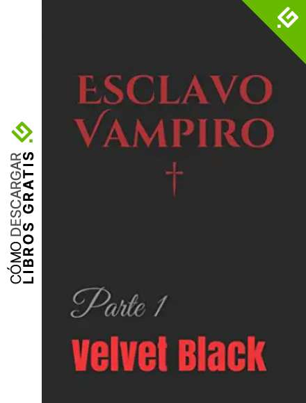 Esclavo Vampiro: Parte 1 (Lovre)