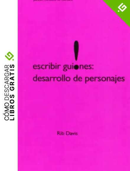 Escribir guiones: desarrollo de personajes (Aprender)