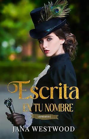 Escrita en tu nombre (Las Wharton n&ordm; 2)