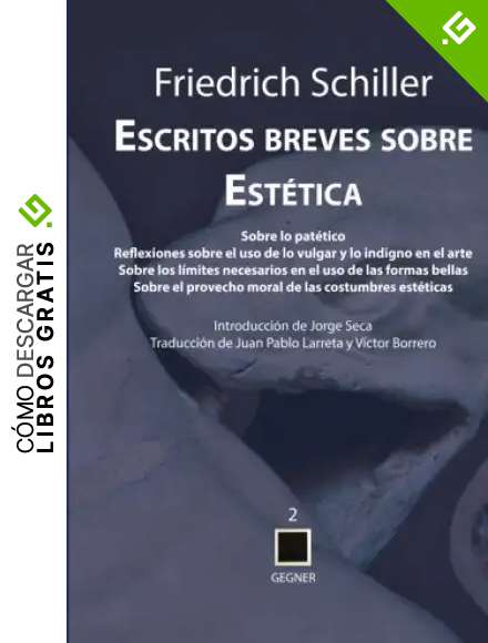 Escritos breves sobre Est&eacute;tica: Volume 2 (Gegner)