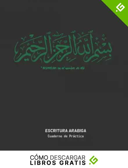 ESCRITURA &Aacute;RABE: BISMILLAH | CUADERNO PARA LA PR&Aacute;CTICA DE LA CALIGRAF&Iacute;A Y CARACTERES AR&Aacute;BIGOS | ESPECIAL ESTUDIANTES DE ESTE IDIOMA | EJERCICIOS PRINCIPIANTES O AVANZADOS.