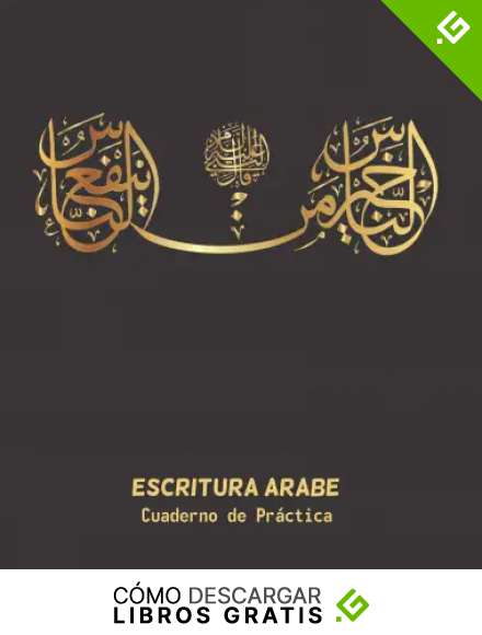 ESCRITURA &Aacute;RABE: CUADERNO PARA LA PR&Aacute;CTICA DE LA CALIGRAF&Iacute;A Y CARACTERES AR&Aacute;BIGOS | INDICADO PARA ESTUDIANTES | EJERCICIOS PRINCIPIANTES O AVANZADOS | HADIZ.