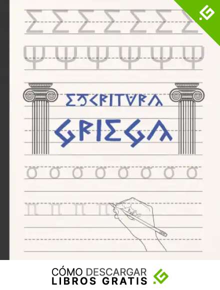 ESCRITURA GRIEGA: CUADERNO PARA LA PR&Aacute;CTICA DE LA CALIGRAF&Iacute;A Y CARACTERES GRIEGOS | ESPECIAL ESTUDIANTES DE ESTE IDIOMA | LIBRETA PARA EJERCICIOS, PRINCIPIANTES O AVANZADOS.