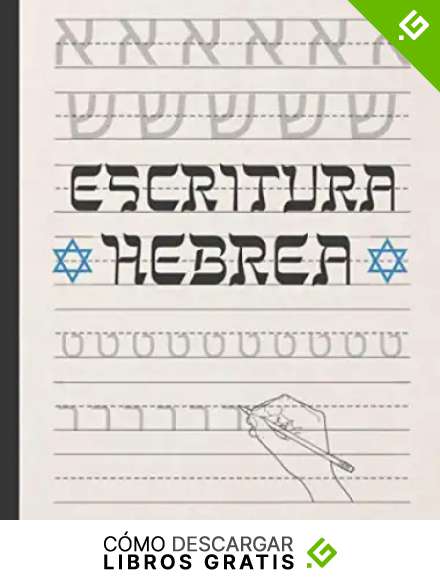 ESCRITURA HEBREA: CUADERNO PARA LA PR&Aacute;CTICA DE LA CALIGRAF&Iacute;A Y CARACTERES HEBREOS | ESPECIAL ESTUDIANTES DE ESTE IDIOMA | EJERCICIOS PRINCIPIANTES O AVANZADOS
