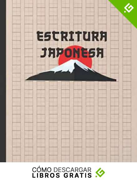 ESCRITURA JAPONESA: CUADERNO PARA LA PR&Aacute;CTICA DE LA CALIGRAFIA JAPONESA DE CARACTERES KANJI Y SILABARIOS HIRAGANA Y KATAKANA | GENKOUYOUSHI O ... IDIOMA JAPON&Eacute;S. PRINCIPIANTES O AVANZADOS.