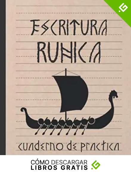 ESCRITURA R&Uacute;NICA: CUADERNO PAUTADO EN BLANCO PARA LA PR&Aacute;CTICA DE LA CALIGRAF&Iacute;A Y CARACTERES R&Uacute;NICOS, ALFABETO O RUNAS.