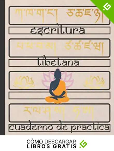 ESCRITURA TIBETANA: Cuaderno para la pr&aacute;ctica de la caligraf&iacute;a y caracteres de la lengua del Tibet | Estudiantes principiantes o avanzados.