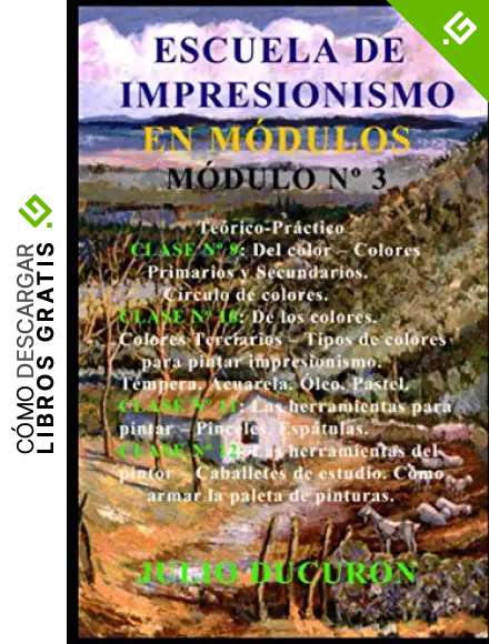 ESCUELA DE IMPRESIONISMO EN M&Oacute;DULOS: M&Oacute;DULO N&ordm; 13