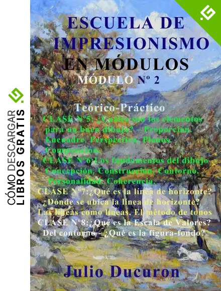 ESCUELA DE IMPRESIONISMO EN M&Oacute;DULOS: MODULO N&ordm; 2
