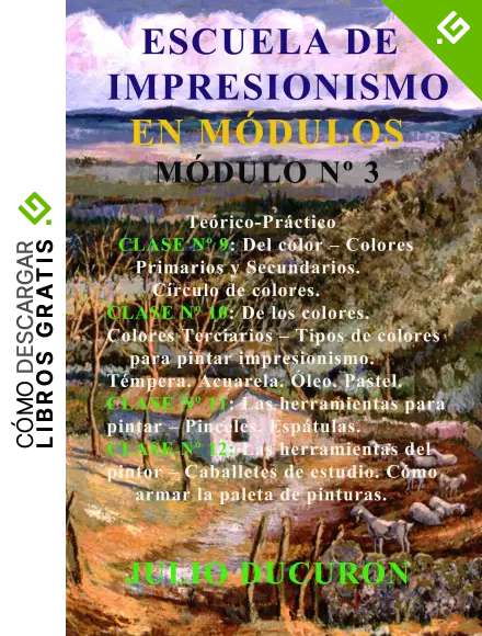 ESCUELA DE IMPRESIONISMO EN M&Oacute;DULOS: M&Oacute;DULO N&ordm; 3