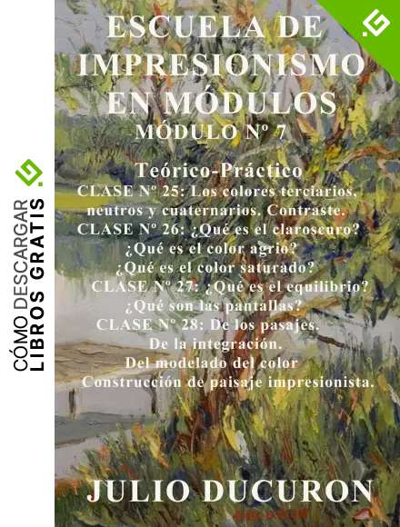 ESCUELA DE IMPRESIONISMO EN M&Oacute;DULOS: M&Oacute;DULO N&ordm; 7