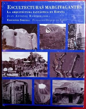 Escultecturas margivagantes: La arquitectura fant&aacute;stica en Espa&ntilde;a (La Biblioteca Azul / Serie menor)