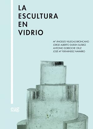 Escultura en vidrio,La (Colecci&oacute;n Bellas Artes)