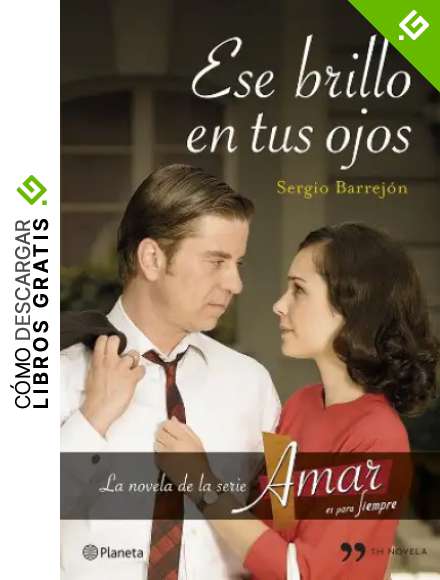 Ese brillo en tus ojos (TH Novela)