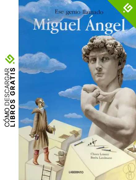 Ese genio llamado Miguel &Aacute;ngel (&Aacute;lbumes ilustrados; Infantil y Juvenil)