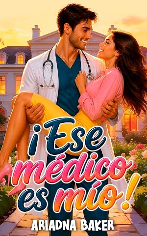 &iexcl;Ese m&eacute;dico es m&iacute;o!