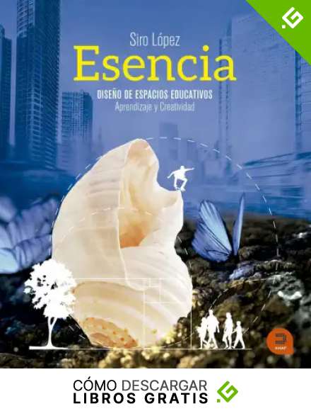 Esencia: Dise&ntilde;o de espacios educativos: aprendizaje y creatividad (Expresarte)