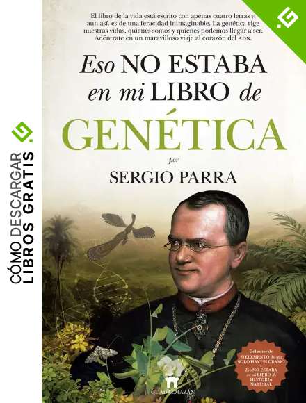 Eso No Estaba En Mi Libro de gen&eacute;tica (Divulgaci&oacute;n Cient&iacute;fica)
