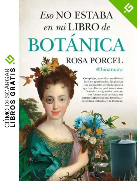 Eso no estaba en mi libro de historia de la bot&aacute;nica