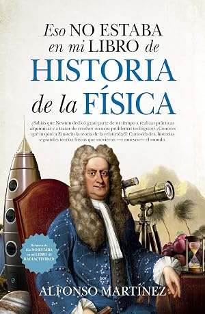 Eso No Estaba En Mi Libro De Historia De La F&iacute;sica (bolsillo) (LEB/ENSAYO Y DIVULGACION (BOLSILLO))