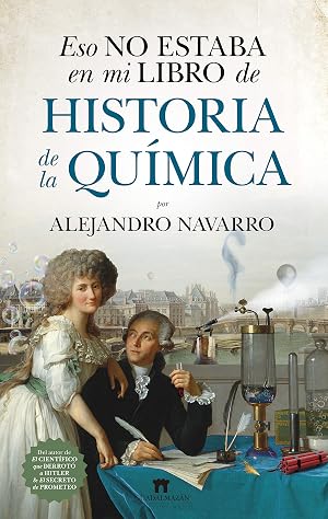 Eso no estaba en mi libro de Historia de la Qu&iacute;mica (Divulgaci&oacute;n Cient&iacute;fica)