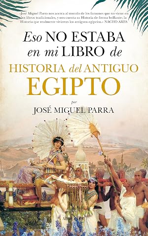 Eso no estaba en mi libro de Historia del Antiguo Egipto