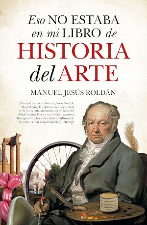 Eso no estaba en mi libro de Historia del Arte (Ensayo y divulgaci&oacute;n (Bolsillo))