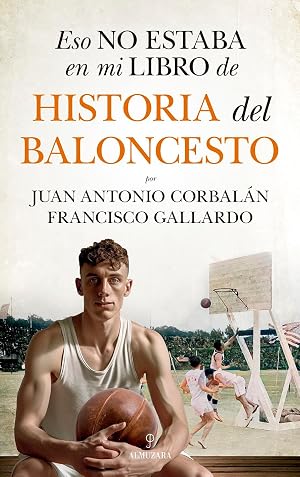 Eso no estaba en mi libro de historia del baloncesto