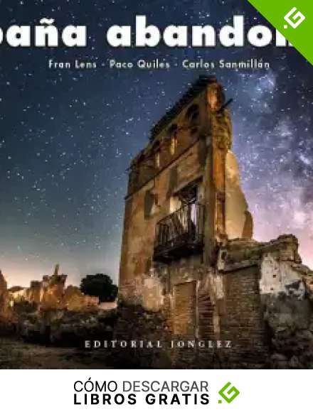 Espa&ntilde;a abandonada (Jonglez Photo Books)