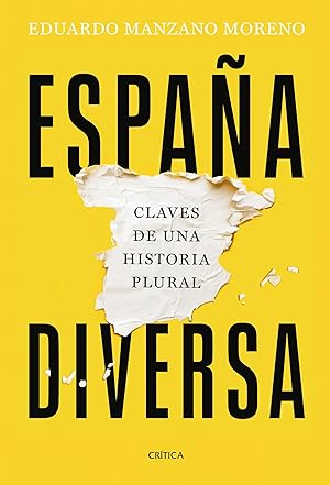 España diversa: Claves de una historia plural (Serie Mayor)