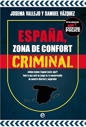 Espa&ntilde;a, zona de confort criminal (ACTUALIDAD)