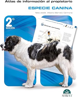 Especie canina 2&ordf; edici&oacute;n (Atlas de informaci&oacute;n al propietario)