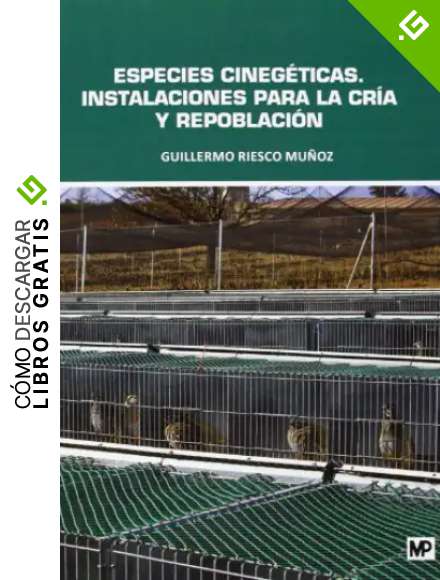 Especies cineg&eacute;ticas. Instalaciones para la cr&iacute;a y repoblaci&oacute;n (Ganader&iacute;a)