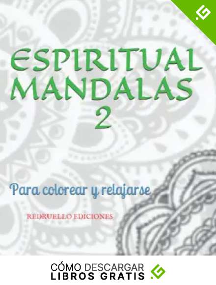 ESPIRITUAL MANDALAS 2: Para colorear y relajarse