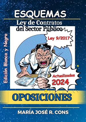 ESQUEMAS de la Ley de Contratos del Sector P&uacute;blico. ACTUALIZADOS. Ley 9/2017 para Estudiantes y Opositores. Maquetada para facilitar el estudio y ... Personal y Presupuestario - Bloque I)