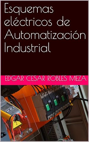 Esquemas el&eacute;ctricos de Automatizaci&oacute;n Industrial