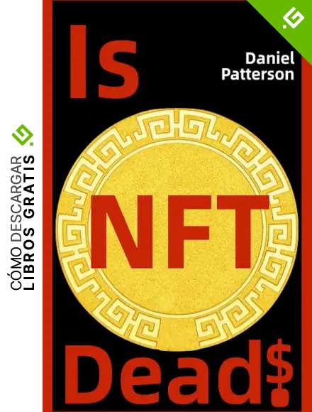&iquest;Est&aacute; muerta la NFT?: The Future Of Internet (farming crypto, nfts, defi, gaming, axie, play to earn, staking crypto, cardano, solana, polkadot, binance, ftx, Metaverse)