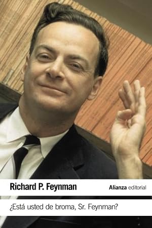 &iquest;Est&aacute; usted de broma Sr. Feynman?: Aventuras de un curioso personaje tal como fueron referidas a Ralph Leighton (El libro de bolsillo - Ciencias)
