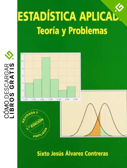 Estadistica Aplicada, Teoria Y Problemas