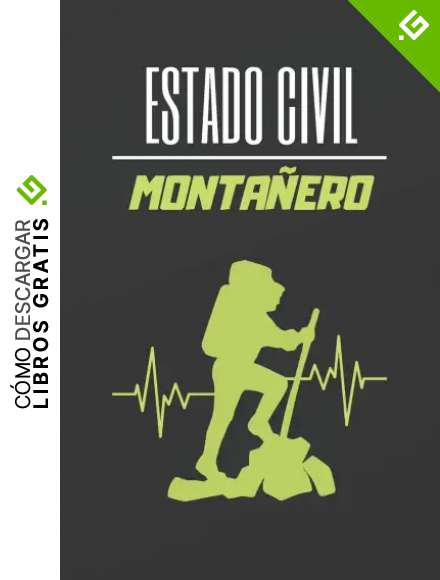 ESTADO CIVIL MONTA&Ntilde;ERO: CUADERNO LINEADO. CUADERNO DE NOTAS, DIARIO O AGENDA. REGALO ORIGINAL PARA AMANTES DEL MONTA&Ntilde;ISMO