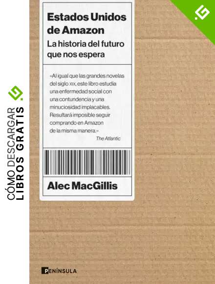 Estados Unidos de Amazon: La historia del futuro que nos espera (PENINSULA)
