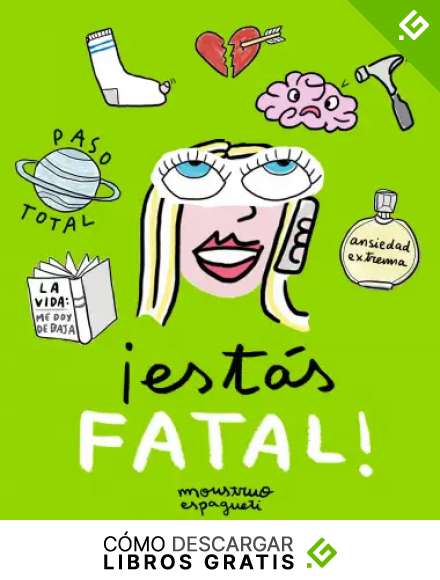 &iexcl;Est&aacute;s fatal! (Ilustraci&oacute;n)
