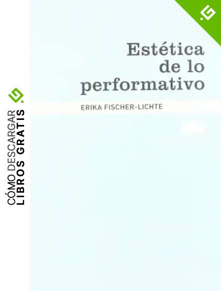 Est&eacute;tica de lo performativo (Lecturas de est&eacute;tica)