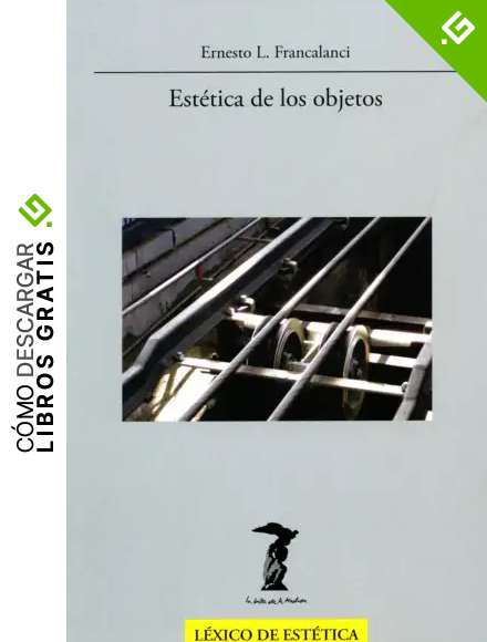 Est&eacute;tica de los objetos (La balsa de la Medusa)