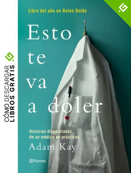 Esto te va a doler: Historias disparatadas de un m&eacute;dico residente (No Ficci&oacute;n)