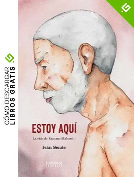 ESTOY AQU&Iacute;. LA VIDA DE RAMANA MAHARSHI